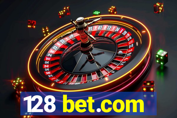 128 bet.com